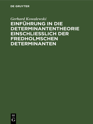 cover image of Einführung in die Determinantentheorie einschließlich der Fredholmschen Determinanten